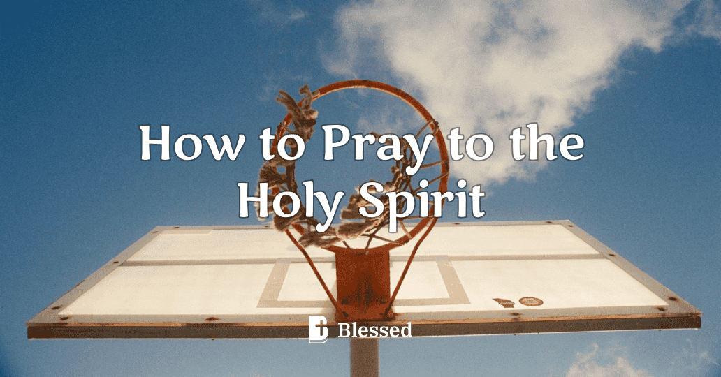 How to Pray to the Holy Spirit