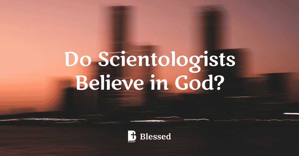 Do Scientologists Believe in God?