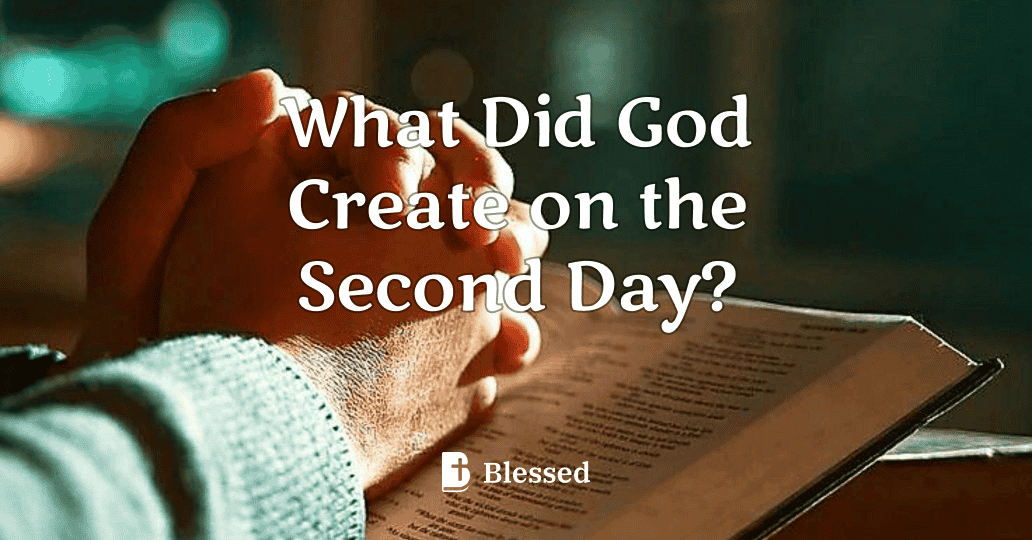 What Did God Create on the Second Day?