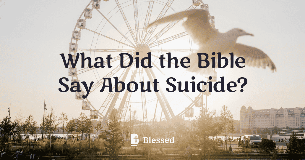 What Did the Bible Say About Suicide?