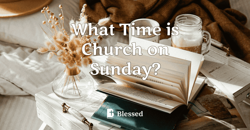 What Time is Church on Sunday?