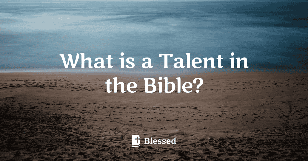 What is a Talent in the Bible?