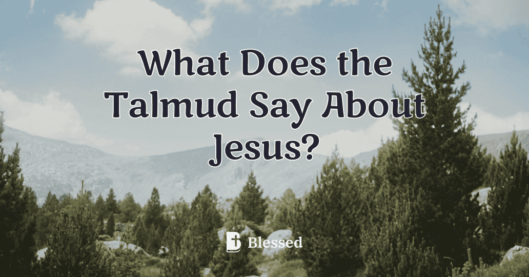What Does the Talmud Say About Jesus?