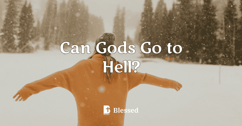 Can Gods Go to Hell?
