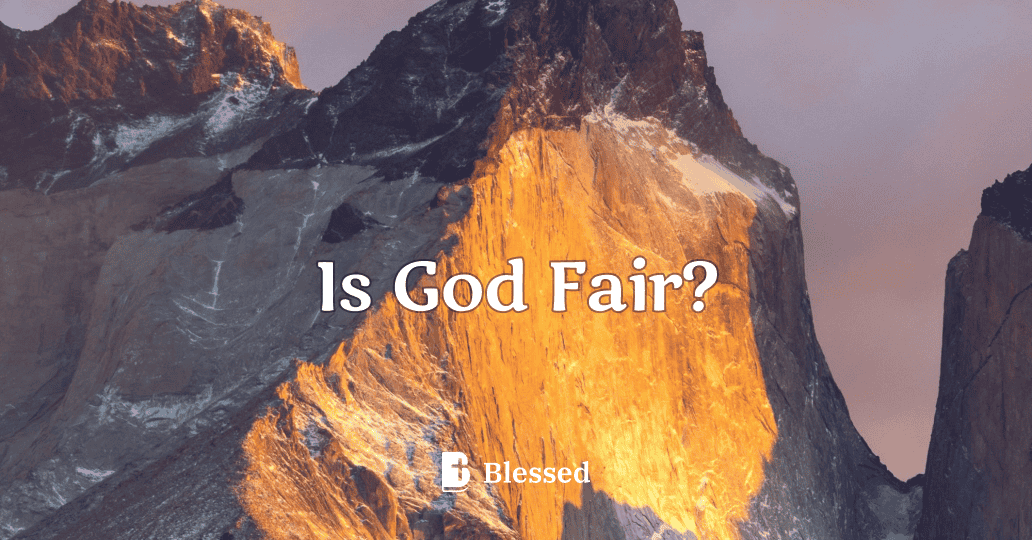 Is God Fair?