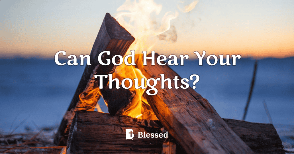 Can God Hear Your Thoughts?