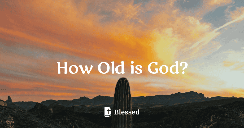 How Old is God?