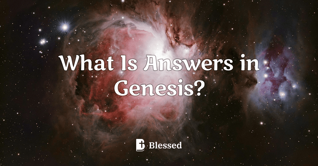 What Is Answers in Genesis?