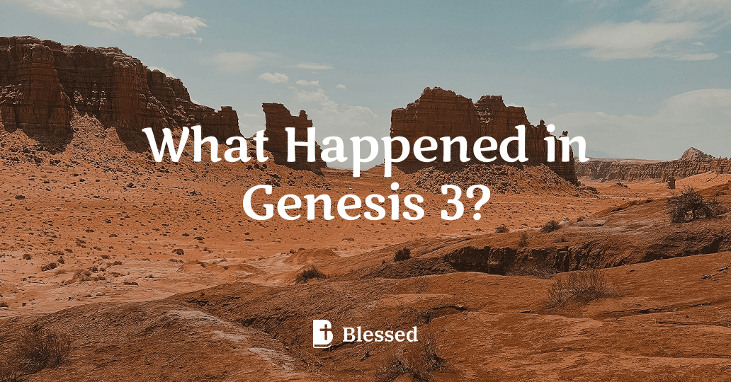 What Happened in Genesis 3?