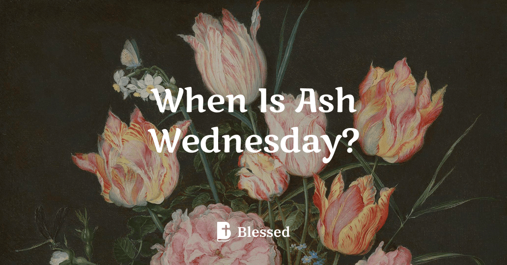 When Is Ash Wednesday?