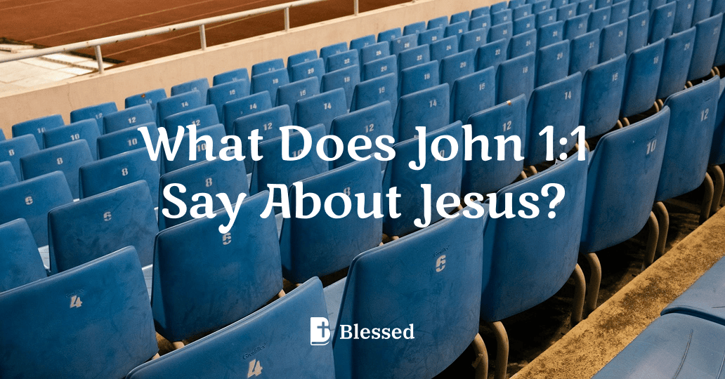 What Does John 1:1 Say About Jesus?
