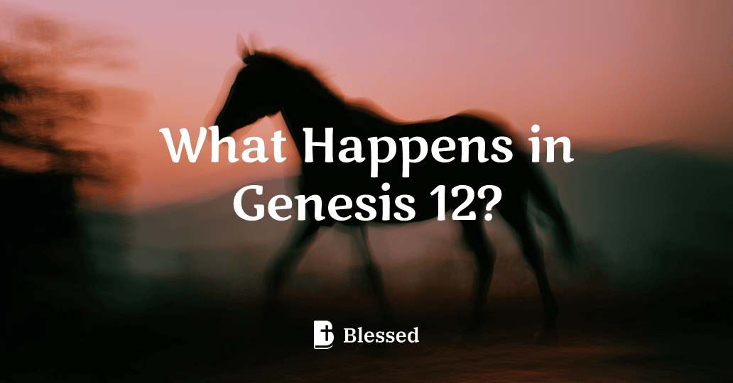 What Happens in Genesis 12?