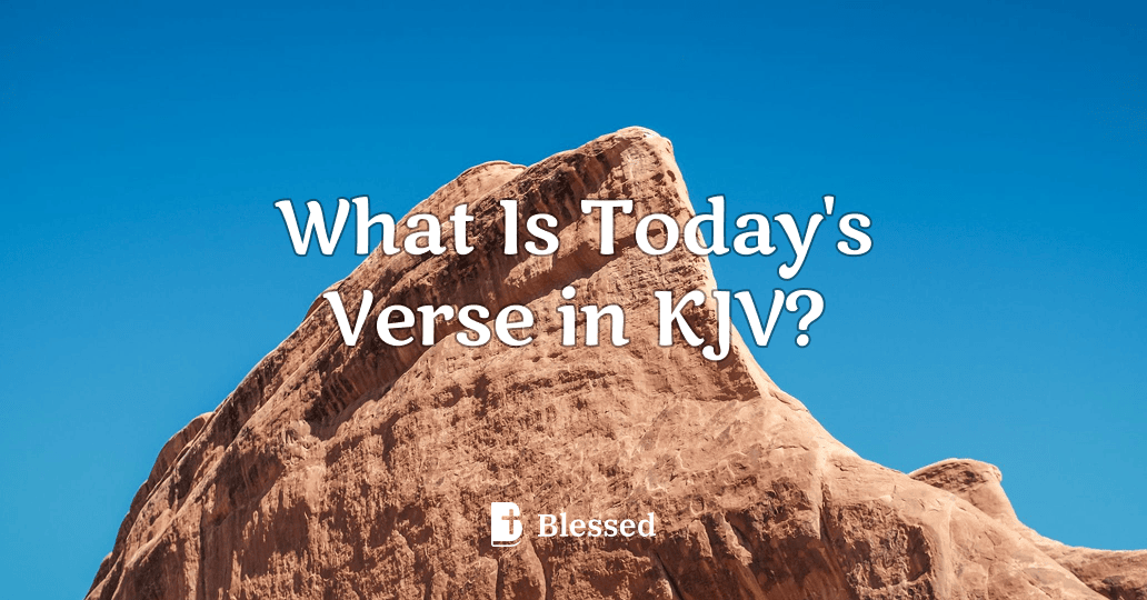 What Is Today's Verse in KJV?