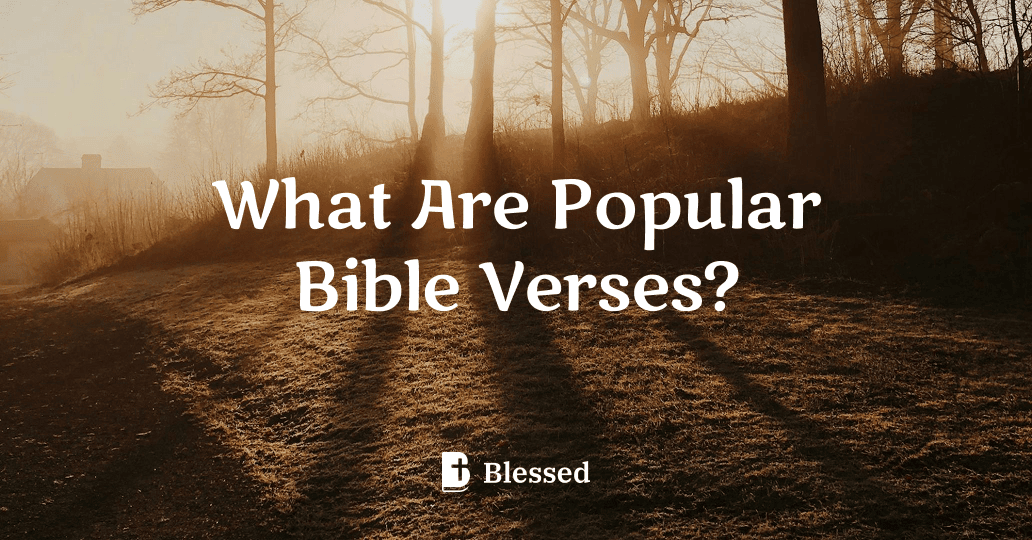 What Are Popular Bible Verses?