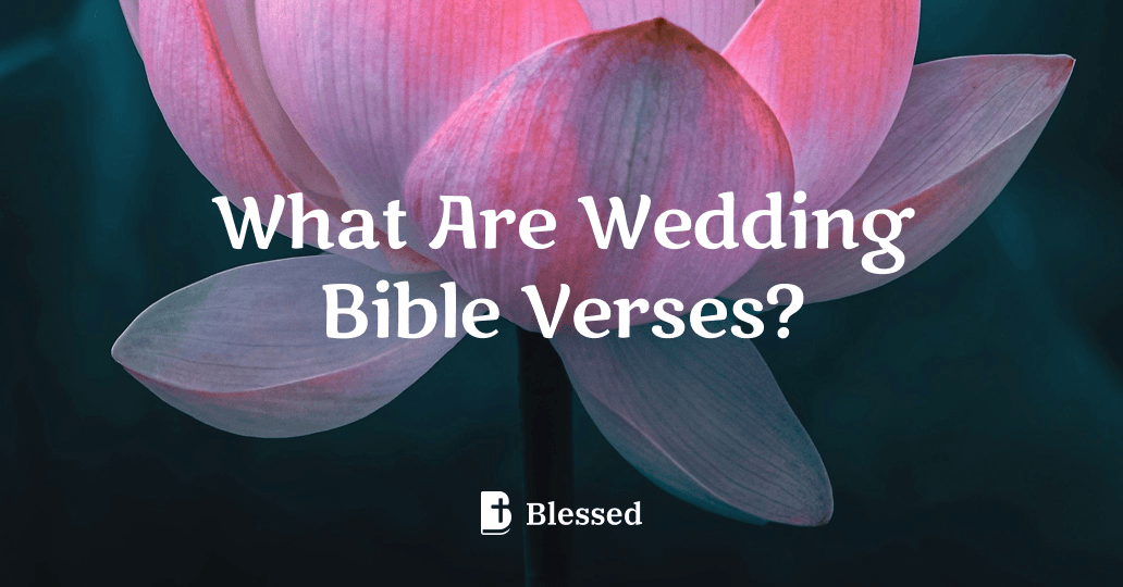 What Are Wedding Bible Verses?