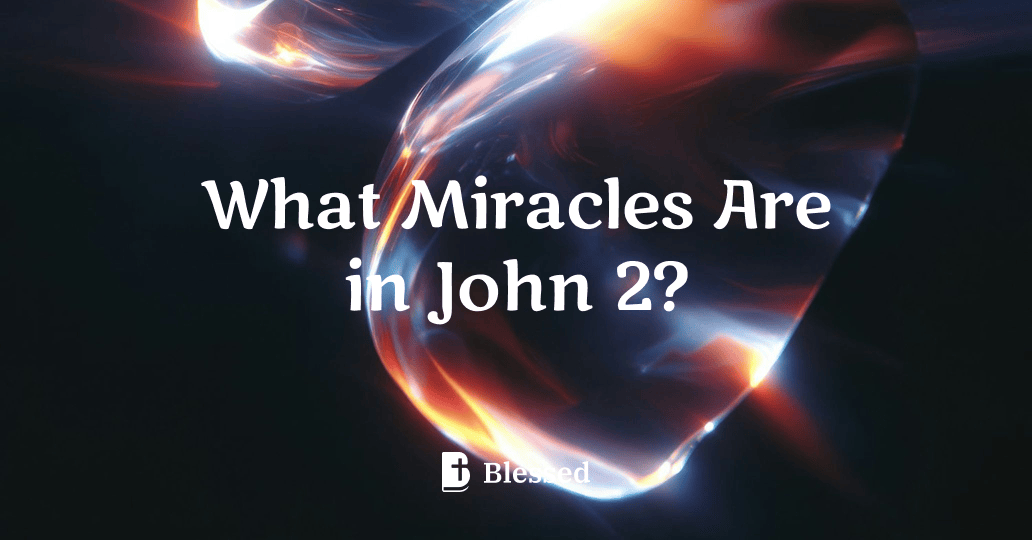 What Miracles Are in John 2?