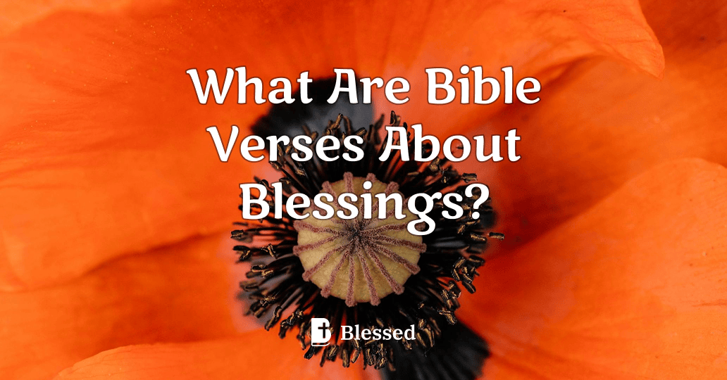 What Are Bible Verses About Blessings?