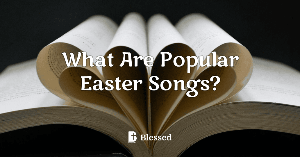 What Are Popular Easter Songs?