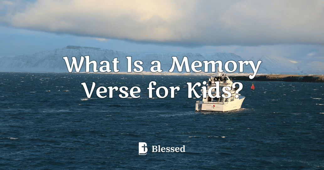 What Is a Memory Verse for Kids?