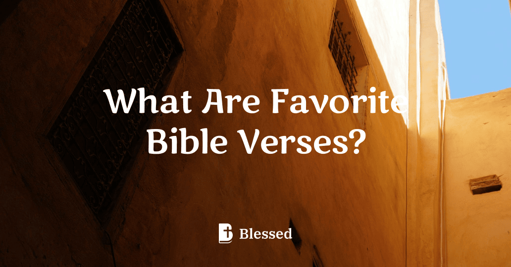 What Are Favorite Bible Verses?