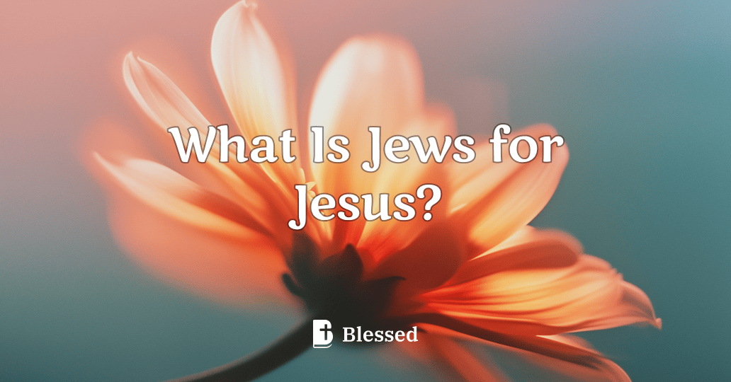 What Is Jews for Jesus?
