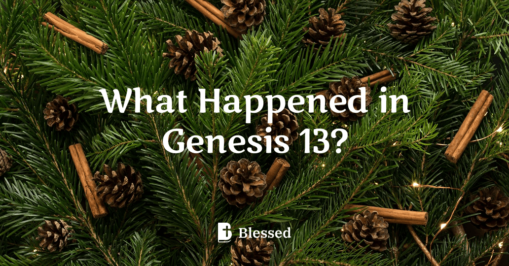 What Happened in Genesis 13?