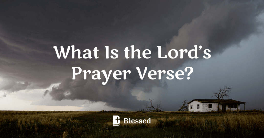 What Is the Lord’s Prayer Verse?