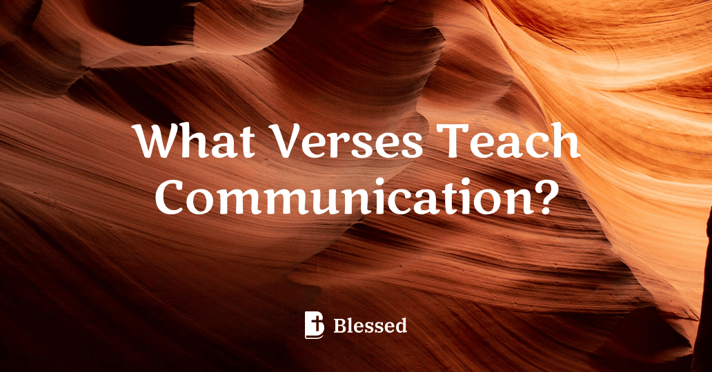 What Verses Teach Communication?