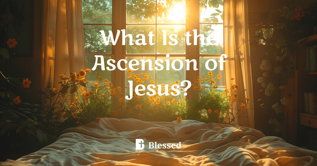 What Is the Ascension of Jesus?