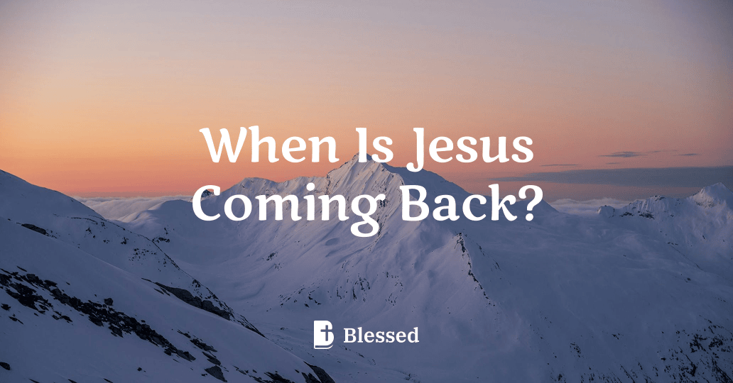 When Is Jesus Coming Back?