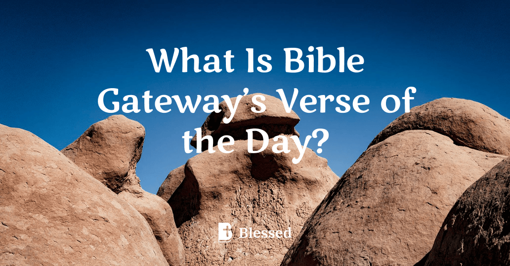 What Is Bible Gateway’s Verse of the Day?