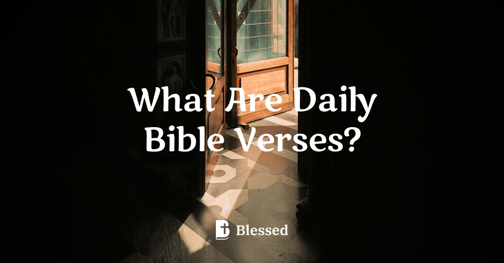 What Are Daily Bible Verses?