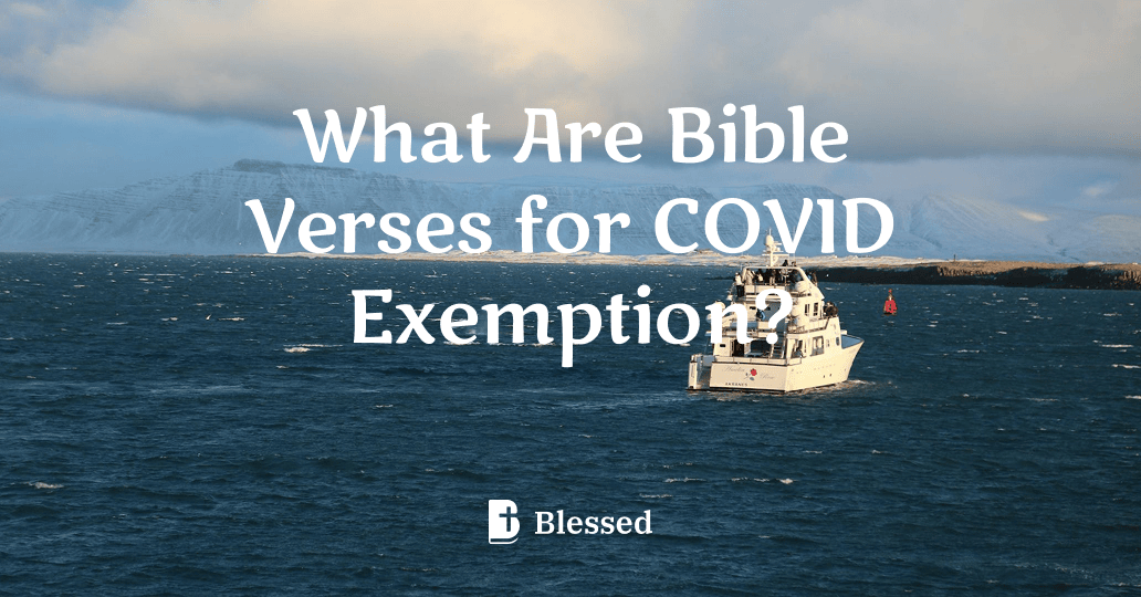 What Are Bible Verses for COVID Exemption?
