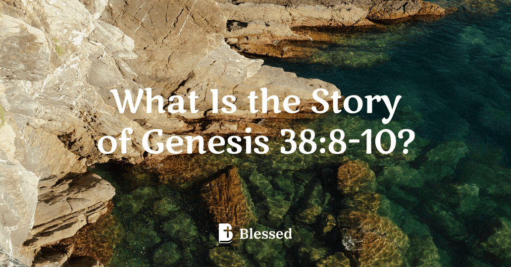 What Is the Story of Genesis 38:8-10?