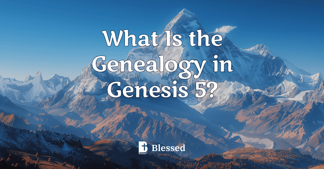 What Is the Genealogy in Genesis 5?