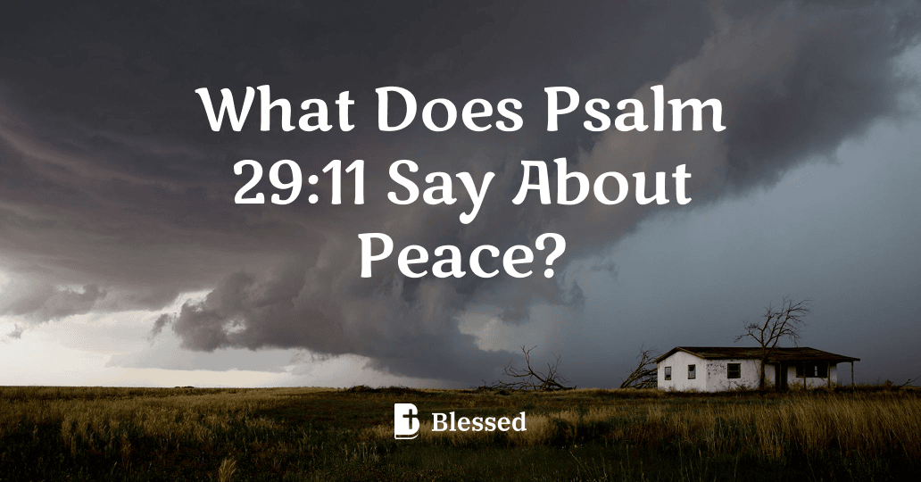 What Does Psalm 29:11 Say About Peace?