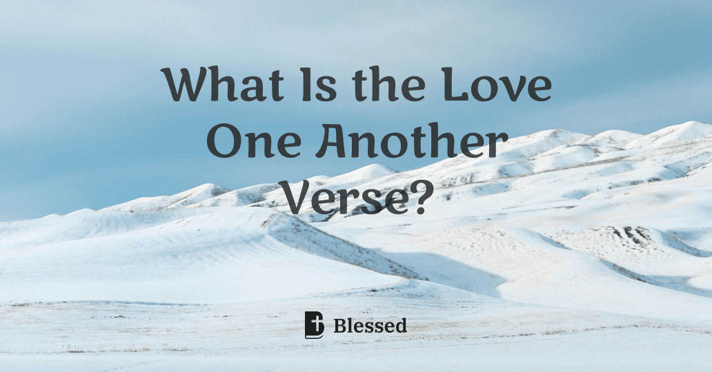 What Is the Love One Another Verse?
