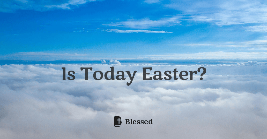 Is Today Easter?