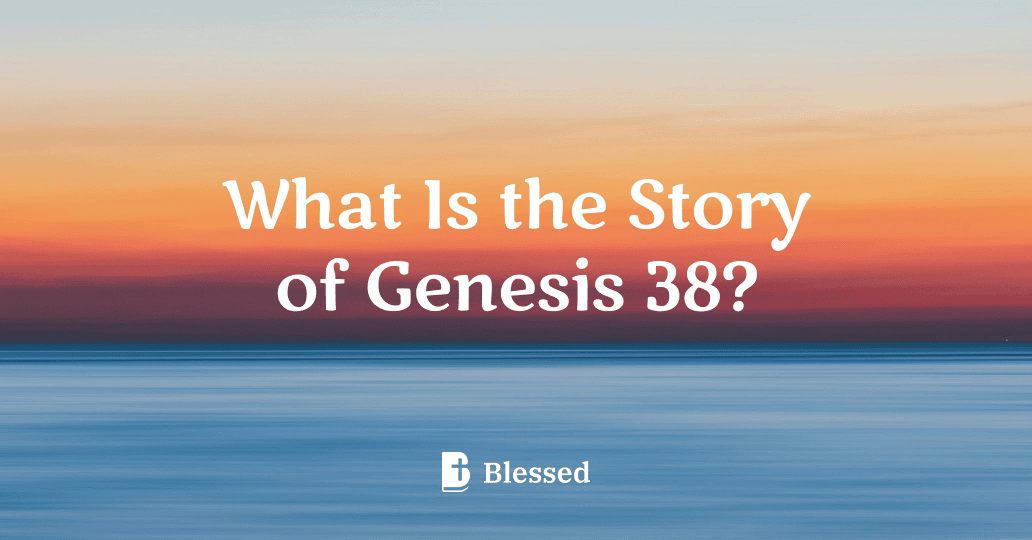 What Is the Story of Genesis 38?