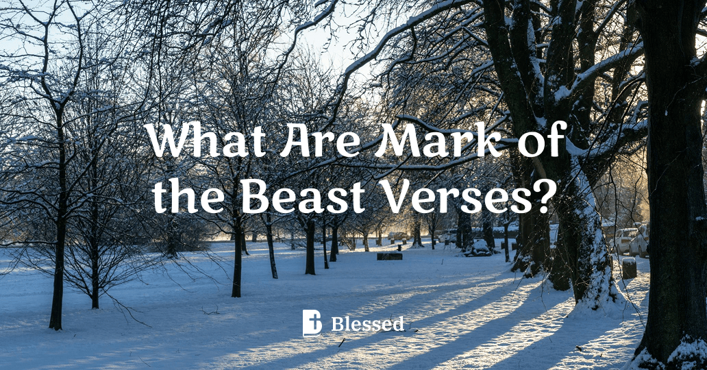 What Are Mark of the Beast Verses?