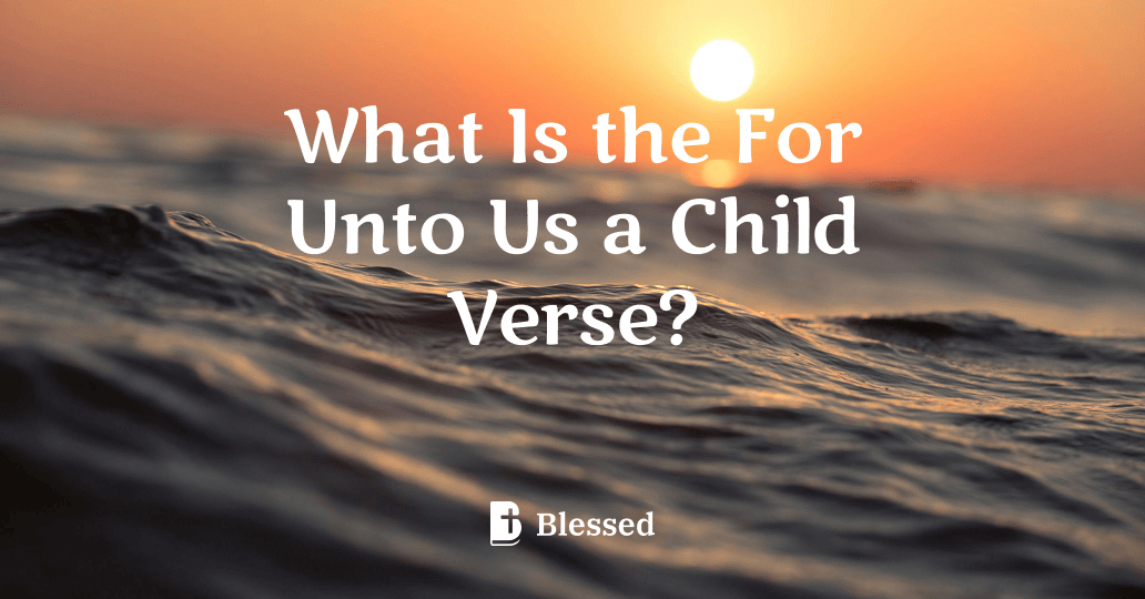 What Is the For Unto Us a Child Verse?