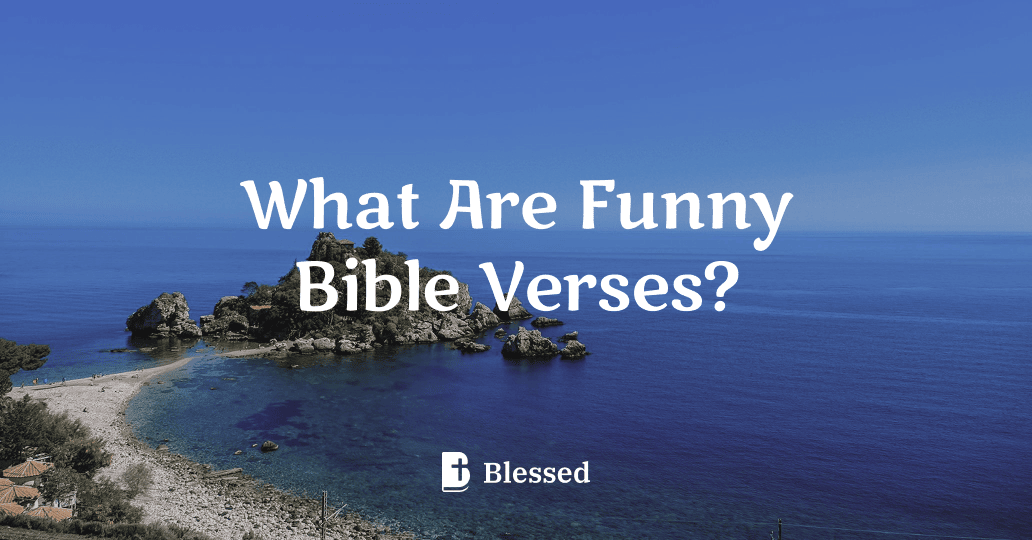 What Are Funny Bible Verses?