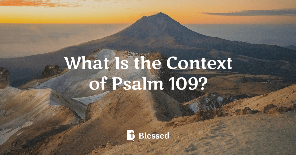 What Is the Context of Psalm 109?