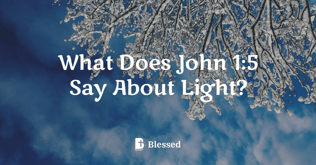 What Does John 1:5 Say About Light?