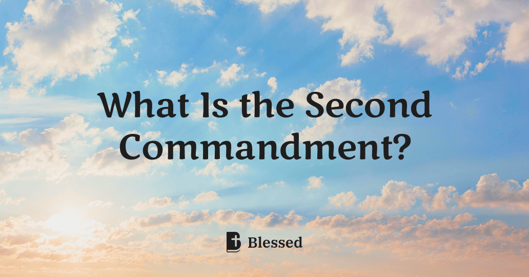What Is the Second Commandment?