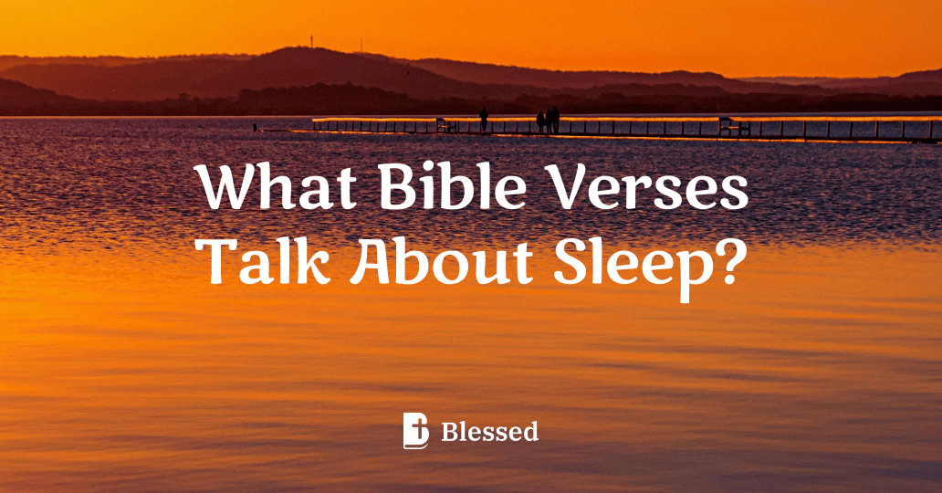 What Bible Verses Talk About Sleep?