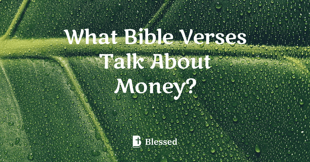 What Bible Verses Talk About Money?