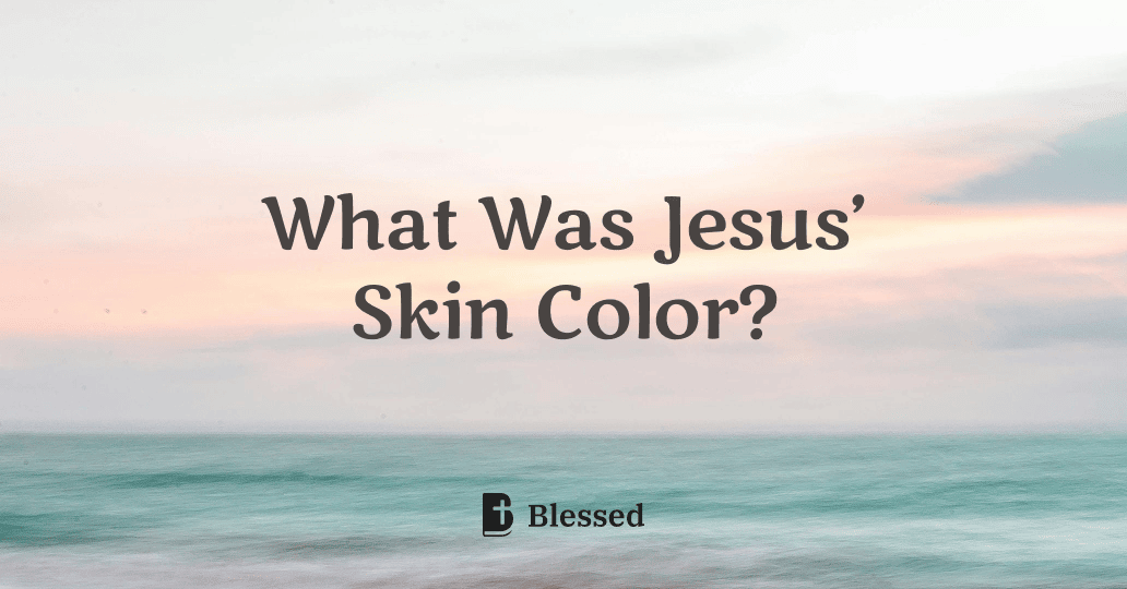 What Was Jesus’ Skin Color?