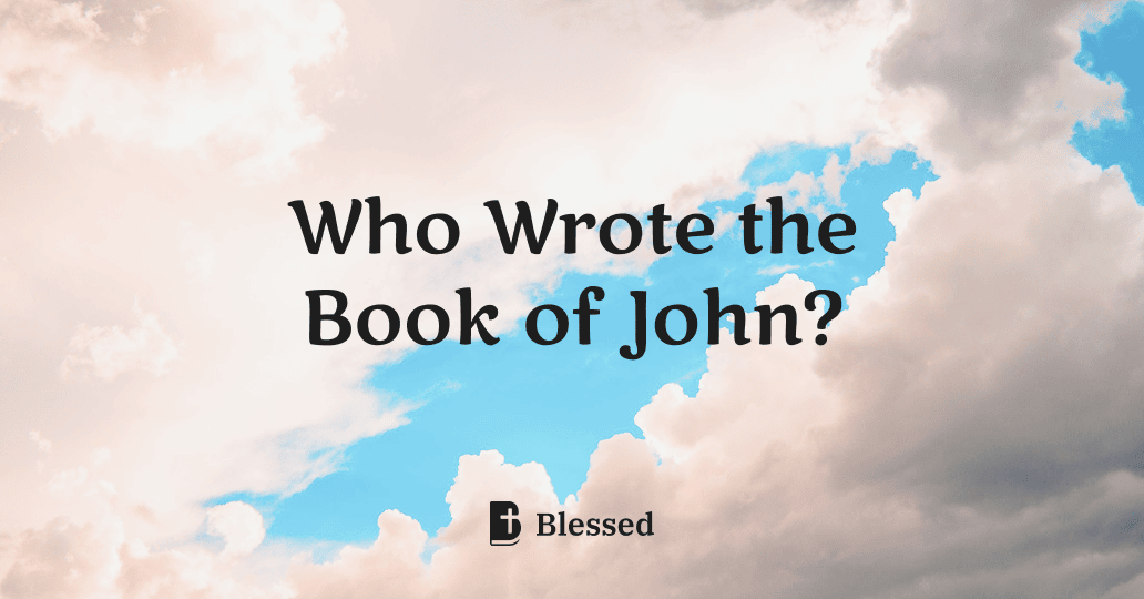 Who Wrote the Book of John?