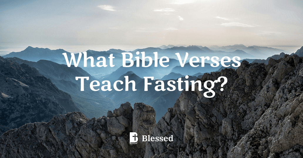 What Bible Verses Teach Fasting?